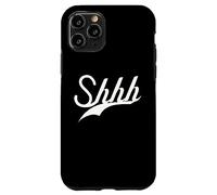 Lindo - SHHH - Trendy BE Quiet Simple Texto Blanco DISEÑADO Carcasa para iPhone 11 Pro