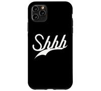 Lindo - SHHH - Trendy BE Quiet Simple Texto Blanco DISEÑADO Carcasa para iPhone 11 Pro MAX