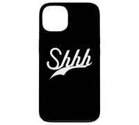 Lindo - SHHH - Trendy BE Quiet Simple Texto Blanco DISEÑADO Carcasa para iPhone 13