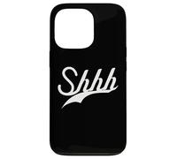 Lindo - SHHH - Trendy BE Quiet Simple Texto Blanco DISEÑADO Carcasa para iPhone 13 Pro