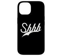 Lindo - SHHH - Trendy BE Quiet Simple Texto Blanco DISEÑADO Carcasa para iPhone 14