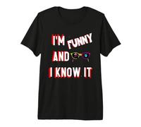 Lindo, Soy Divertido y lo Sabes Camiseta Premium