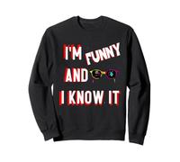 Lindo, Soy Divertido y lo Sabes Sudadera