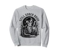 Lindo Still Sober Bruh Esqueleto Sobriedad Vibes AA Positividad Sudadera