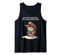 Lindo y Divertido Vaquero Erizo Hold On Partner I'm Overstimulated Camiseta sin Mangas