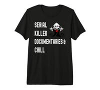Lindos documentales de Asesinos en Serie y Amantes del Crimen Verdadero escalofriante Camiseta Premium