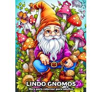Lindos Gnomos: Libro para colorear para adultos