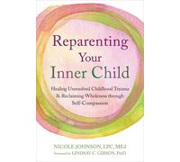 Lindsay C. Gibson Nicole Reparenting Your Inne (Tapa blanda) (Importación USA)