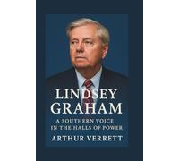 Lindsey Graham: A Southern Voice in the Halls of Power