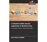 L'industria della musica registrata in Burkina Faso: Trasformazione, ibridazione e resistenza nell'era digitale