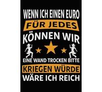 Line Dance Choreo Planer - Wenn ich für jedes können wir eine Wand trocken kriegen einen Euro hätte: Premium Planer für Schritte Song-Infos und Choreo-Notizen