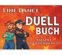 Line Dance Duell Buch 1 gegen 1: Das große Boot-Battle für Line Dance Fans