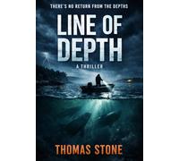 Line of Depth: A Fishing Thriller on the Dark Waters of the Great Lakes