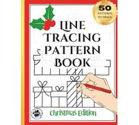 Line Tracing Pattern Book - Christmas Edition: Relaxing Holiday Tracing Designs for Mindfulness, Stress Relief and Festive Fun By InkyBlue Designs (Line Tracing Pattern Books)