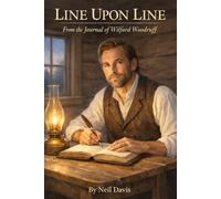 Line Upon Line: From the Journal of Wilford Woodruff (LDS Stories)