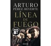 Linea de fuego | Arturo Pérez-reverte
