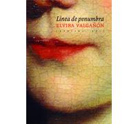 Línea de penumbra | Elvira Valgañón Prado