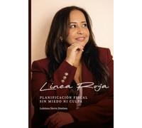 Línea roja: Planificación Fiscal sin miedo ni culpa