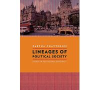 Lineages of Political Society: Studies in Postcolonial Democracy (Cultures of History)