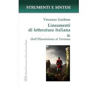 Lineamenti di letteratura italiana. Con QR Code per sitografia. Dall' Illuminismo al Verismo (Vol. 3) (Strumenti e sintesi)