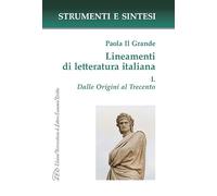 Lineamenti di letteratura italiana. Con QR Code per sitografia. Dalle Origini al Trecento (Vol. 1) (Strumenti e sintesi)