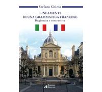 Lineamenti di una grammatica francese. Ragionata e contrastiva