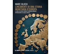 Lineamenti di una storia monetaria d'Europa (Storia, economia, società)