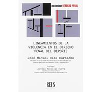 Lineamientos de la violencia en el Derecho penal del deporte