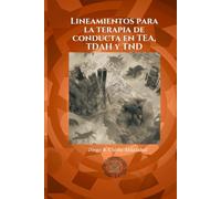 Lineamientos para la terapia de conducta en TEA, TDAH y TND