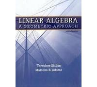 Linear Algebra: A Geometric Approach 2nd (second) edition