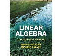 Linear Algebra: Concepts and Methods Paperback