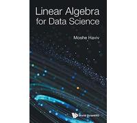 Linear Algebra For Data Science