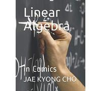 Linear Algebra: in Comics