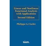 Linear and Nonlinear Functional Analysis with Applications (Other Titles in Applied Mathematics)