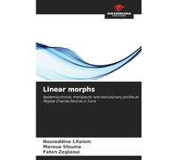 Linear morphs: Epidemioclinical, therapeutic and evolutionary profile at Hôpital Charles Nicolle in Tunis