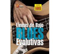 Líneas de bajo blues evolutivas (Libro de gran formato con grabaciones audios y vídeos para descargar)