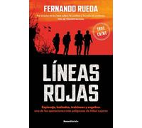 Líneas rojas: Espionaje, lealtades, traiciones y engaños: una de las operaciones más peligrosas de Mikel Lejarza (No ficción)