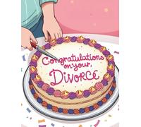 Lined 8.5 x 11 Inch Journal | 120 Pages | Funny Gift for Fresh Starts After Divorce: Congratulations on Your Divorce-Notebook