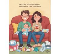 Lined 8.5 x 11 Inch Notebook | 120 Pages | Perfect Gift for New Moms and Dads to Write Notes, Memories & Baby Moments: Welcome to Parenthood-Funny Baby Journal