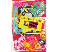Lined Black Paper Notebook for Gel Pens: - Black Pages Journal for Writing, Journaling, Notes & Creative Doodling