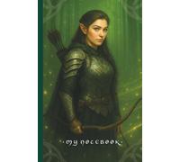 Lined Fantasy Notebook Journal - Elven Archer in Enchanted Forest: Beautiful Colour Magical Fantasy Cover - 100 Light Cream Lined Pages