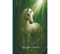 Lined Fantasy Notebook Journal - Unicorn in Enchanted Forest: Beautiful Colour Magical Fantasy Cover - 100 Light Cream Lined Pages