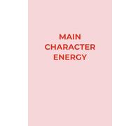 Lined Journal for Women - Aesthetic Slogan Cover: Main Character Energy pink | Blank Undated Lined Paper Notebook Journal | Notebook for Females & ... Journal Paperback | 6x9 inches 120 pages