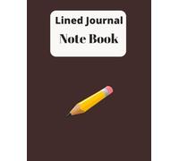 Lined Journal Note Book: "Your Space to Write, Reflect, and Create" | "Your Everyday Companion for Writing" | "From Quick Notes to Deep Reflections"