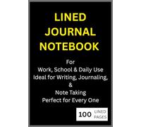 LINED JOURNAL NOTEBOOK - 6x9 Inch, 100 Pages - For Work, School, and Daily Notes - Ideal for Writing, Journaling, and Note Taking - Classic Black ... and Writers - Perfect for Every One