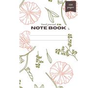 lined Journal Notebook: A Simple Lined Notebook with Date Section & 25 Writing Lines Per Page | Beautiful Flower Cover | Perfect for Journaling, School, Work & Daily Notes