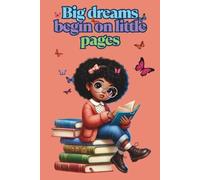 Lined Journal Notebook-Big Dreams Begin on Little Pages: Cute Girl sitting on a Stack of Books Surrounded by Butterflies
