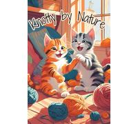 Lined Journal Notebook - Knotty by nature cats playing with yarn book cover, 6x9 Softcover, 121 lined Pages, Matte finish: Perfect for Crochet Lovers, ... Note-Taking, Sketching, self-reminders