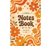 lined note book: Vintage Floral Journal for Writing, School, Work, Meetings, Daily Notes, Journaling & Creative Ideas