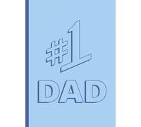 Lined Notebook: #1 DAD Journal| 5.0" x 7.0” 120 Pages for Men - Dads - Father’s Day - Work | Humor Collection